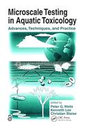 Microscale Testing in Aquatic Toxicology: Advances, Techniques, and Practice
