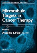 Microtubule Targets In Cancer Therapy