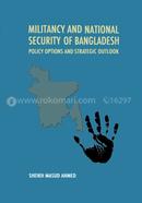 Militancy and National Security of Bangladesh 
