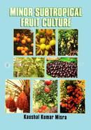 Minor Subtropical Fruit Culture