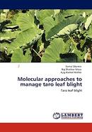 Molecular Approaches To Manage Taro Leaf Blight: Taro Leaf Blight
