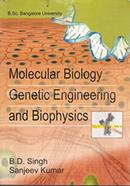 Molecular Biology, Genetic Engineering and Biophysics