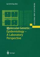 Molecular Genetic Epidemiology: A Laboratory Perspective (Principles and Practice)