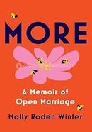 More: A Memoir of Open Marriage
