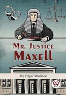 Mr. Justice Maxell