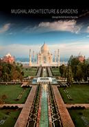 Mughal Architecture and Gardens