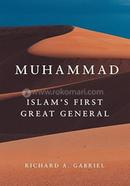 Muhammad: Islam's First Great General