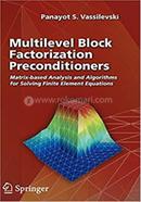 Multilevel Block Factorization Preconditioners