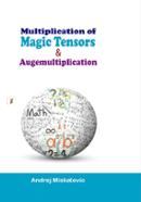 Multiplication of Magic Tensors and Augemultiplication