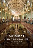 Mumbai : A City Through Objects