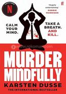 Murder Mindfully