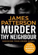 Murder Thy Neighbour : Volume 4