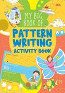 My Big Book of Pattern Writing Activity Book