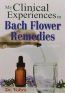 My Clinical Experiences in Bach Flower Remedies