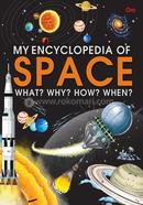 My Encyclopedia of Space - What? Why? How?