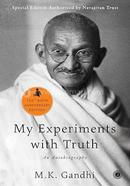My Experiments with Truth : An Autobiography