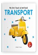 My First Touch And Feel Book -Transport