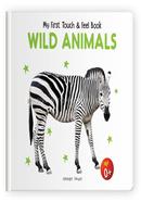 My First Touch And Feel Book -Wild Animals