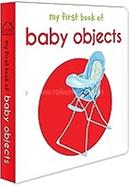 My First Book of Baby Objects