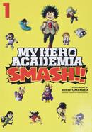 My Hero Academia Smash: Volume 1