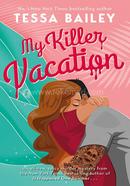 My Killer Vacation: A Novel