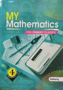 My Mathematics For Primary Classes 4