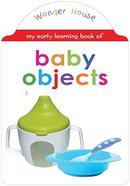 My early learning book of Baby Objects 