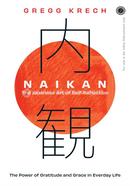 Naikan: The Japanese Art of Self-Reflection