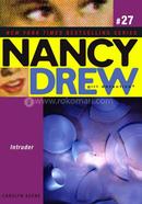 Nancy Drew : Intruder : Volume 27
