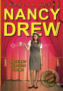 Nancy Drew : Pageant Perfect Crime : Volume 30