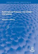 Nationalized Industry and Public Ownership