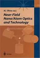 Near-field Nano-Atom Optics and Technology