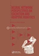 Neural Network Perspectives on Cognition and Adaptive Robotics image