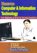 Neuron Computer And Information Technology for Diploma and B.Sc in Nursing Students