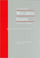 New Developments in Myocardial Imaging