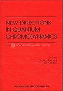 New Directions in Quantum Chromodynamics