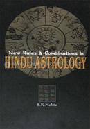 New Rules and Combinations in Hindu Astrology