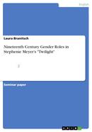 Nineteenth : Century Gender Roles in Stephenie Meyer's Twilight