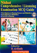 Nishat Comprehensive / Licensing Examination : MCQ Guide for Nurses and Midwives