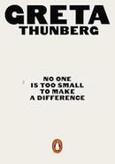 No One Is Too Small to Make a Difference 