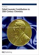 Nobel Laureate Contributions to 20th Century Chemistry