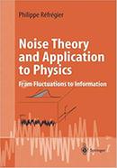 Noise Theory and Application to Physics