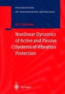 Nonlinear Dynamics of Active and Passive Systems of Vibration Protection