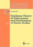 Nonlinear Theory of Dislocations and Disclinations in Elastic Bodies