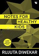 Notes For Healthy Kids