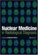 Nuclear Medicine In Radiological Diagnosis