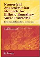 Numerical Approximation Methods For Elliptic Boundary Value Problems