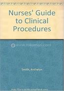 Nurses Guide to Clinical Procedures