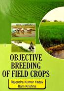 Objective Breeding of Field Crops