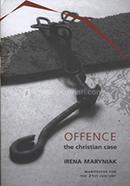 Offence The Christian Case